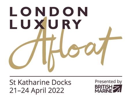 Save the Date – London Luxury Afloat 2023 – British Marine Press Release